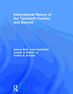 International History of the Twentieth Century and Beyond: Third Edition