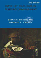 International Human Resource Management: Policy and Practice for the Global Enterprise - Briscoe, Dennis