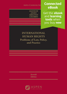 International Human Rights: Problems of Law, Policy, and Practice [Connected Ebook]