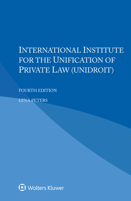 International Institute for the Unification of Private Law (UNIDROIT) - Peters, Lena