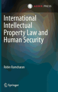 International Intellectual Property Law and Human Security