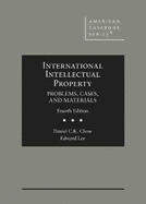 International Intellectual Property: Problems, Cases, and Materials