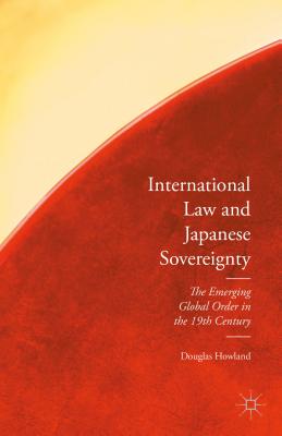 International Law and Japanese Sovereignty - Howland, Douglas