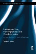 International Law, New Diplomacy and Counterterrorism: An Interdisciplinary Study of Legitimacy