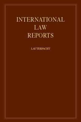 International Law Reports - Lauterpacht, Hersch (Editor)