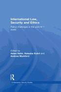 International Law, Security and Ethics: Policy Challenges in the Post-9/11 World