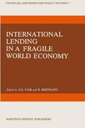 International Lending in a Fragile World Economy
