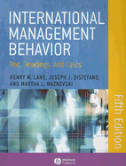 International Management Behavior: Text, Readings, and Cases - Lane, Henry W, and DiStefano, Joseph J, III, and Maznevski, Martha