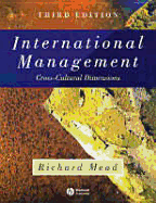 International Management: Cross-Cultural Dimensions - Mead, Richard