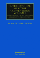 International Maritime Conventions (Volume 2): Navigation, Securities, Limitation of Liability and Jurisdiction