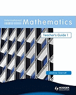 International Mathematics Teacher's Guide 1