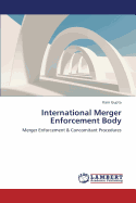 International Merger Enforcement Body