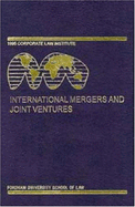 International Mergers & Joint Ventures - Hawk, Barry E (Editor)