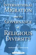 International Migration and the Governance of Religious Diversity: Volume 132