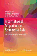 International Migration in Southeast Asia: Continuities and Discontinuities
