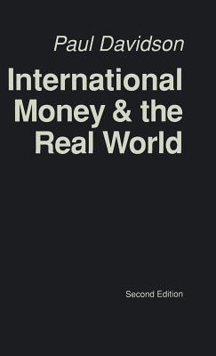 International Money and the Real World - Davidson, P.