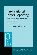 International News Reporting: Metapragmatic Metaphors and the U-2