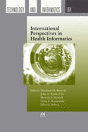 International Perspectives in Health Informatics: Itch 2011 Conference in Victoria, Canada, 2011