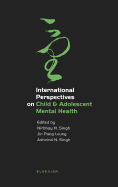 International Perspectives on Child and Adolescent Mental Health: Volume 1
