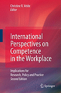 International Perspectives on Competence in the Workplace: Implications for Research, Policy and Practice
