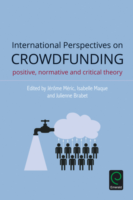 International Perspectives on Crowdfunding - Mric, Jrme (Editor), and Maque, Isabelle (Editor), and Brabet, Julienne (Editor)