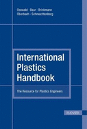 International Plastics Handbook: The Resource for Plastics Engineers