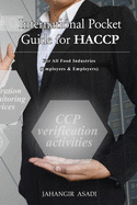 International Pocket Guide for HACCP: For all food industries (Employees and Employers)