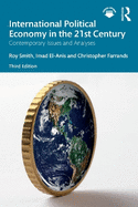 International Political Economy in the 21st Century: Contemporary Issues and Analyses