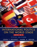 International Politics on the World Stage, Brief - Rourke, John T