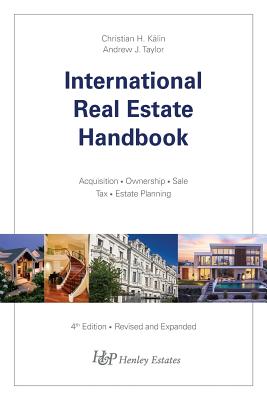 International Real Estate Handbook - Kalin, Christian H, and Taylor, Andrew J