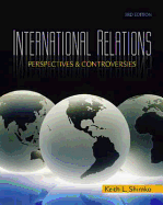 International Relations: Perspectives and Controversies - Shimko, Keith L