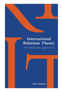 International Relations Theory: New Normative Approaches