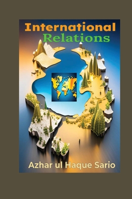 International Relations - Sario, Azhar Ul Haque