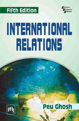 International Relations - Ghosh, Peu