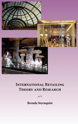 International Retailing Theory and Research - Sternquist, Brenda, and Witter, Gavin (Producer)