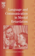 International Review of Research in Mental Retardation: Language and Communication in Mental Retardation Volume 27