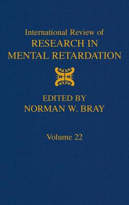 International Review of Research in Mental Retardation: Volume 22 - Glidden, Laraine Masters (Editor)