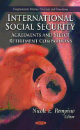International Social Security: Agreements & Select Retirement Comparisons