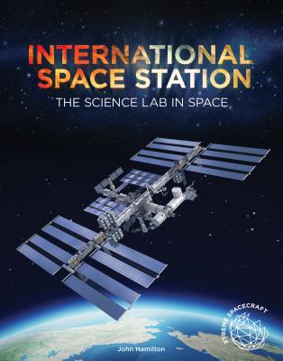 International Space Station: The Science Lab in Space - Hamilton, John, Professor