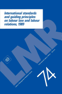 International Standards and Guiding Principles on Labour Law and Labour Relations, 1989