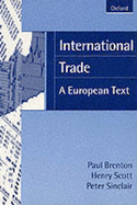 International Trade: A European Text - Brenton, Paul
