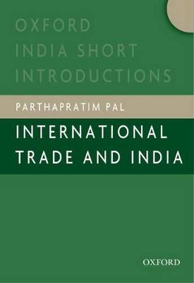 International Trade and India - Pal, Parthapratim