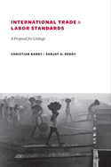 International Trade and Labor Standards: A Proposal for Linkage