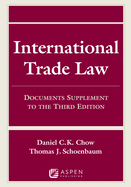 International Trade Law: Documents Supplement to the Third Edition