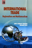 International Trade: Regionalism and Multilateralism