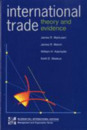 International Trade: Theory and Evidence - Markusen, James R., and Melvin, James R., and Kaempfer, William M.