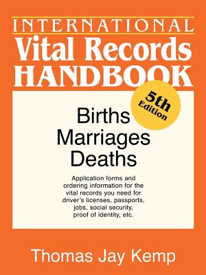 International Vital Records Handbook. 5th Edition - Kemp, Thomas Jay