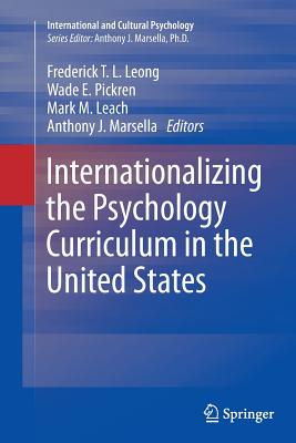 Internationalizing the Psychology Curriculum in the United States - Leong, Frederick (Editor), and Pickren, Wade E. (Editor), and Leach, Mark M. (Editor)