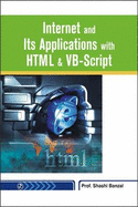 Internet and Its Applications with HTML & VB-Script