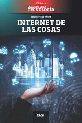 Internet de las cosas: El hogar inteligente - Technologies, Abg